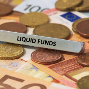 Liquid funds